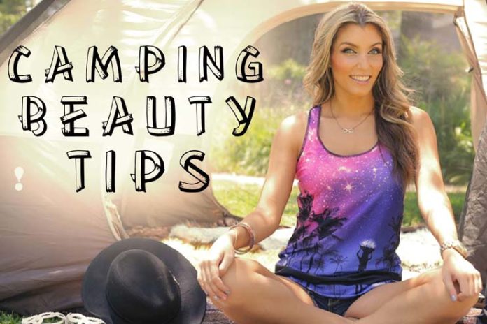 Camping beauty tips